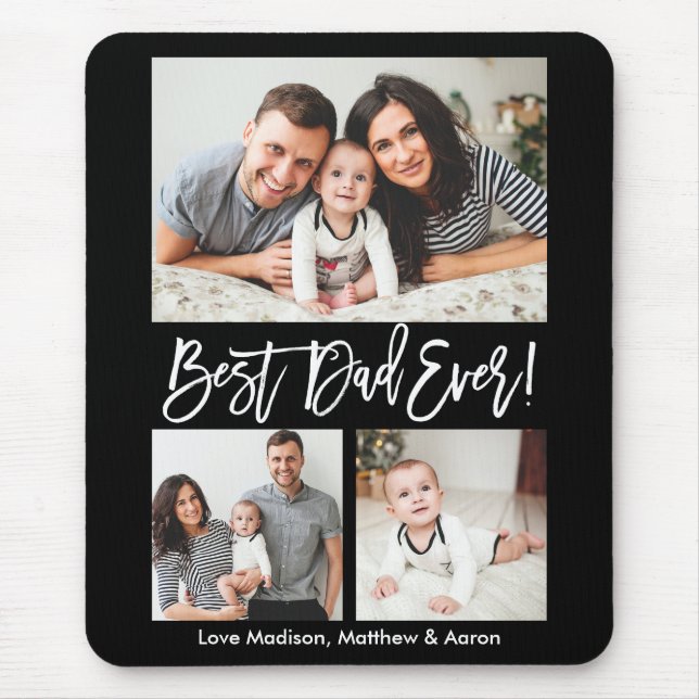 Modern Brush Script Best Dad Ever 3 Photos Mouse Mat (Front)