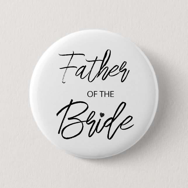 Modern Brush Script Father of The Bride Party 6 Cm Round Badge (Front)