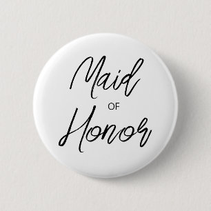 Modern Brush Script Maid of Honour Bridal Party 6 Cm Round Badge
