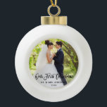 Modern Brush Script Wedding Our First Christmas B Ceramic Ball Christmas Ornament<br><div class="desc">Modern Brush Script Our First Christmas Wedding Photo Ornament</div>