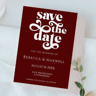 Modern Burgundy Retro Typography Wedding Save The Date