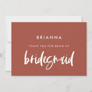 Modern burnt brick Bridesmaid thank you text card