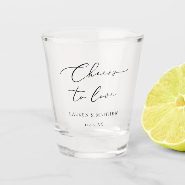 Modern Calligraphy Cheers to Love Wedding Shot Glass (Front)