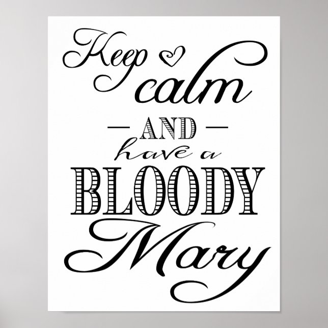 Modern Calligraphy Keep Calm Bloody Mary print (Front)