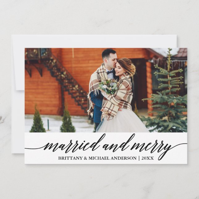 Modern Calligraphy Married and Merry Wedding Photo Holiday Card (Front)