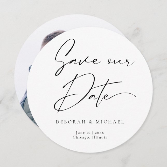 Modern Calligraphy Round Circle Black White Photo Save The Date (Front/Back)
