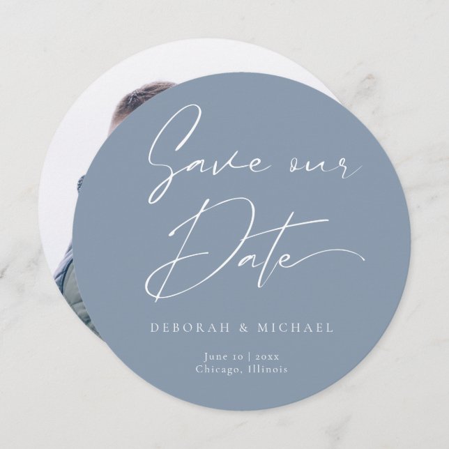 Modern Calligraphy Round Circle Dusty Blue Photo Save The Date (Front/Back)