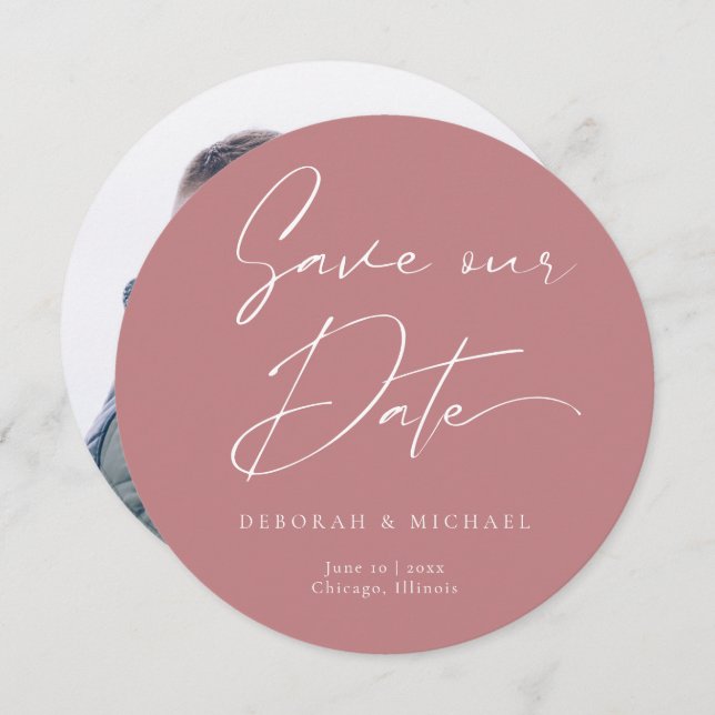 Modern Calligraphy Round Circle Dusty Rose Photo Save The Date (Front/Back)