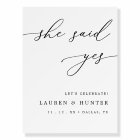 Modern Calligraphy She Said Yes Engagement Sign