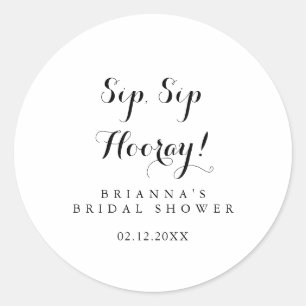 Modern Calligraphy Sip Sip Hooray Bridal Shower Classic Round Sticker