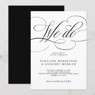 Modern calligraphy We do Black and white wedding Invitation