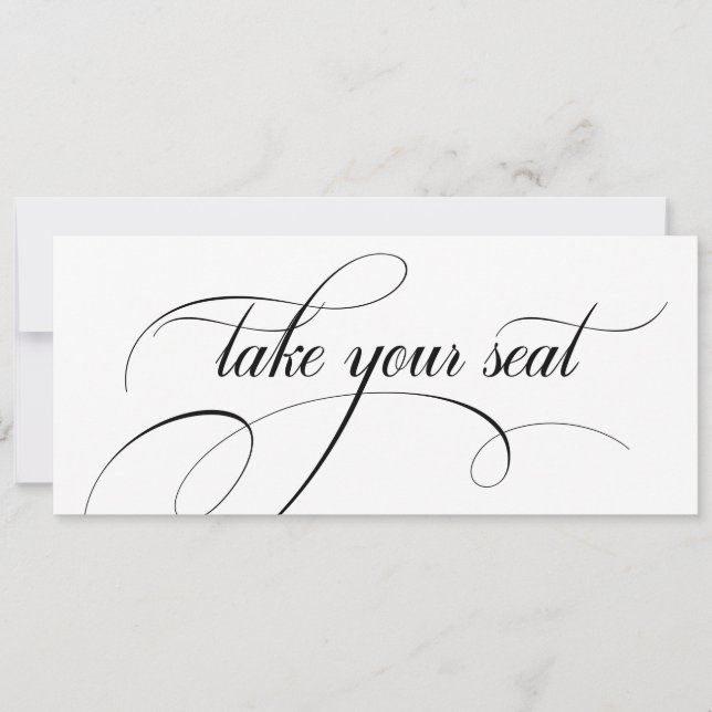 Modern Calligraphy Wedding Take Your Seat Top Card (Front)