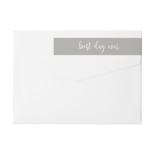 Modern Casual Brush Script Best Day Ever Wrap Around Label