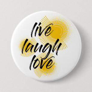 Modern, cheerful, trendy design Live Laugh Love 7.5 Cm Round Badge