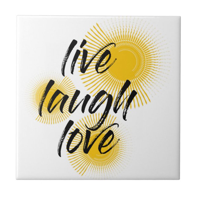 Modern, cheerful, trendy design Live Laugh Love Tile (Front)
