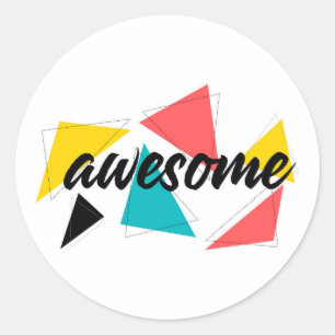 Modern, cheerful, trendy urban design of "Awesome" Classic Round Sticker