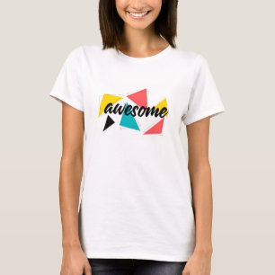Modern, cheerful, trendy urban design of "Awesome" T-Shirt