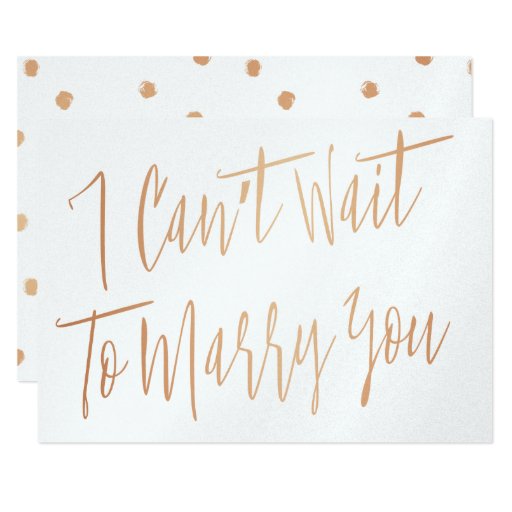 Image of Modern Chic Copper "I can't wait to marry you" Invitation