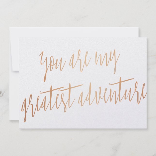 Modern Chic Copper "You are my greatest adventure" (Front)