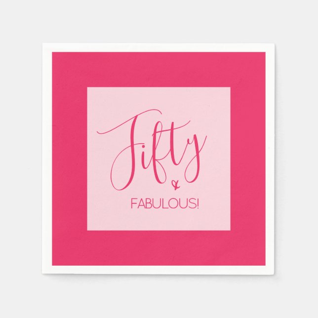 Modern Chic Fifty & FABULOUS Pink Birthday Party Napkin (Front)