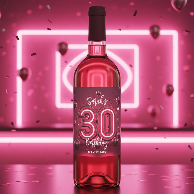 Modern Chic Glam Metallic Neon Pink 30th Birthday Wine Label (Creator Uploaded)