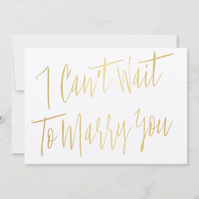 Modern Chic Gold "I can't wait to marry you" (Front)
