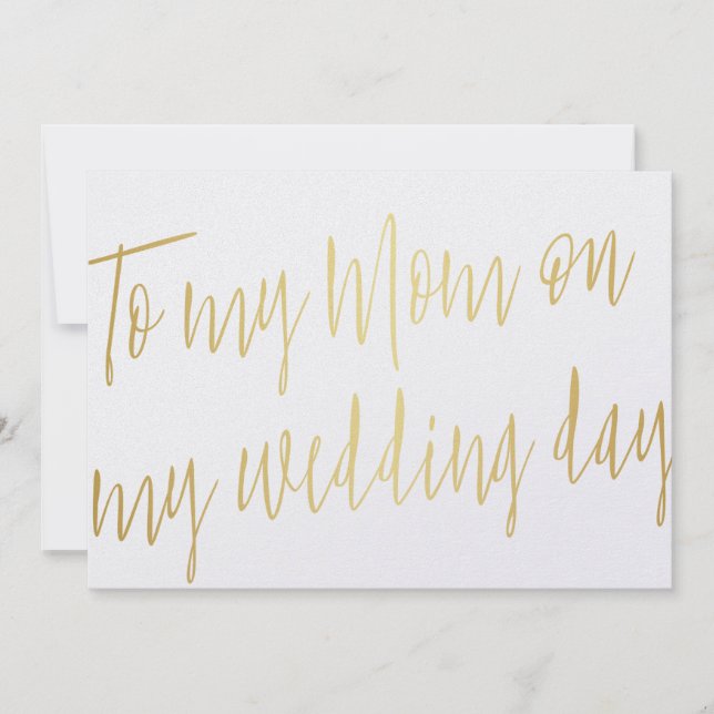 Modern Chic Gold "To my mom on my wedding day" Card (Front)