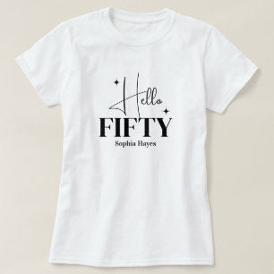 Modern Chic Hello Fifty 50th Birthday Custom T-Shirt