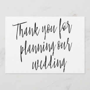Modern Chic "Thank you for planning our wedding" Thank You Card