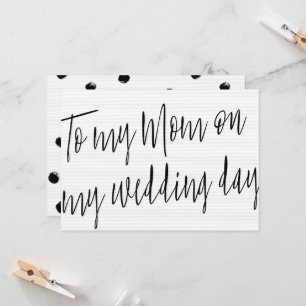 Modern Chic "To my mom on my wedding day" Card