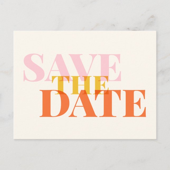 Modern Chic Typography Pink Yellow Save the Date Postcard (Front)