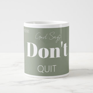 Modern Christian Faith God Says Don't Quit Bold Large Coffee Mug