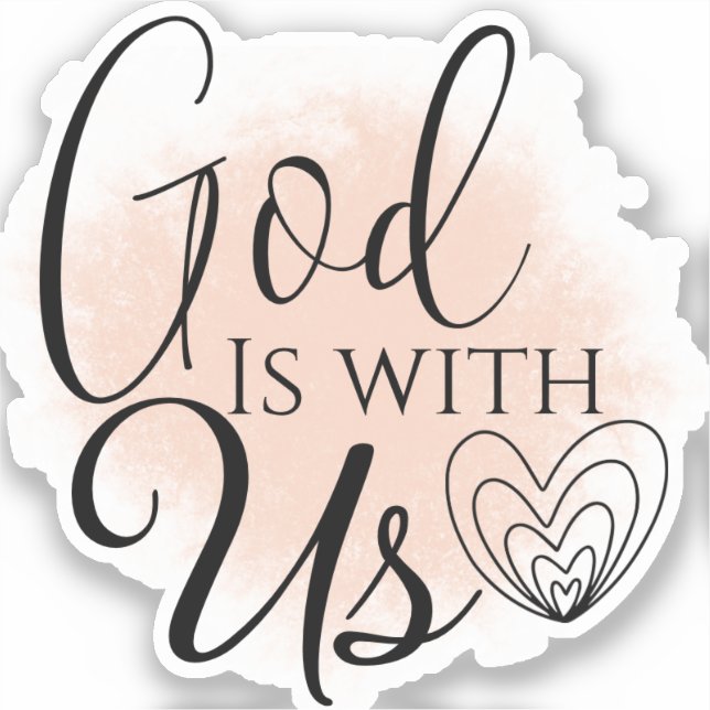 Modern Christian Song Quote God is With Us  Sticke (Front)