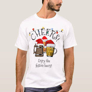 Modern CHRISTMAS Customisable Cheers Beers T-Shirt