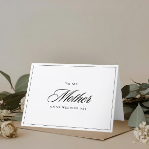 Modern Classic to My Mother on Wedding Day Thank You Card