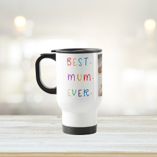 Modern Collage Photo & Colourful Best Mum Ever Gif Travel Mug