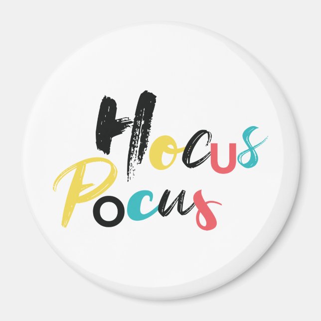 Modern, colorful, fun, cool, trendy Hocus Pocus Magnet (Front)