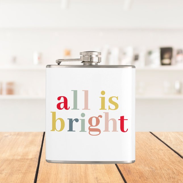 Modern Colourful All Is Bright | Happy Holiday Hip Flask (Creator Uploaded)