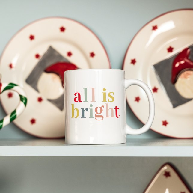 Modern Colourful All Is Bright | Happy Holiday Mug (Creator Uploaded)