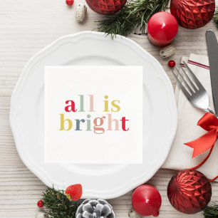 Modern Colourful All Is Bright   Happy Holiday Napkin