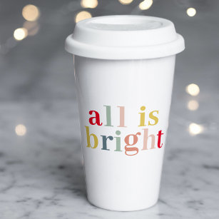 Modern Colourful All Is Bright   Happy Holiday Paper Cups