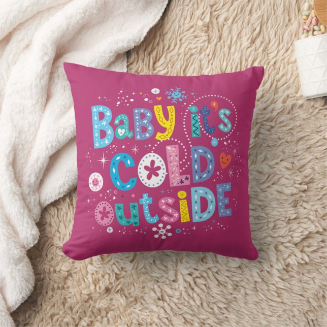 Modern Colourful Baby Its Cold Outside Dusty Pink Cushion (Blanket)