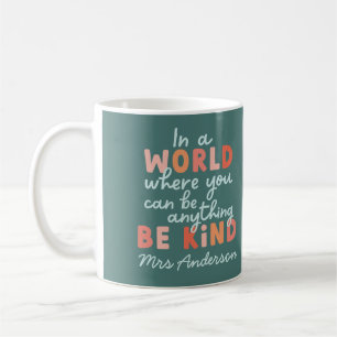 Modern colourful bold typography be kind teacher m coffee mug