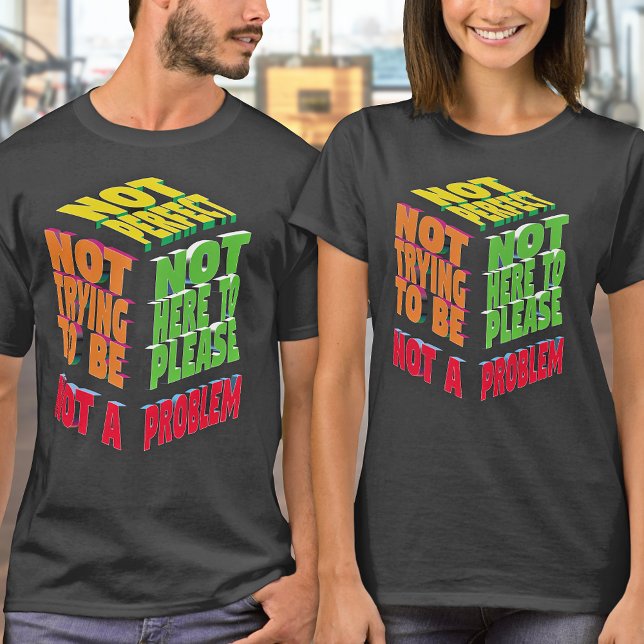 Modern Colourful Funny Not Perfect Quote Typograph T-Shirt (Creator Uploaded)