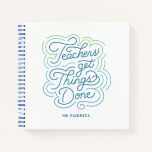 Modern Colourful Teachers Get Things Done  Notebook