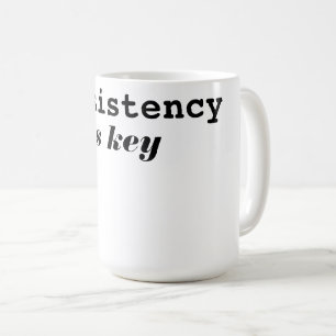 Modern Consistency Is Key Motivational Typography Coffee Mug