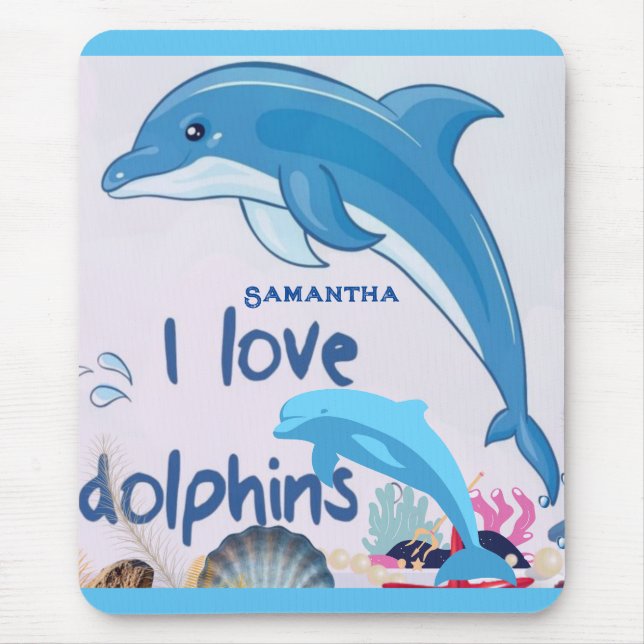 Modern & Cool l Love Dolphins Quotes Name  Mouse Mat (Front)