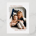 Modern Curved Frame Photo Minimal Christmas Foil Holiday Card<br><div class="desc">With all the craziness in our lives (especially around the holiday season), this simply designed photo card is perfect for sending out to family and friends! It features a curved corners photo frame, with text reading, "The simple things bring great joy" in real foil (gold, rose gold, or silver), along...</div>