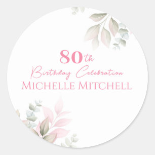 Modern Custom 80th Birthday Pink Floral   Classic Round Sticker