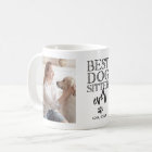 Modern Custom Photo Best Dog Sitter